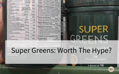 Super Greens: A Good Product or a Waste of Money?